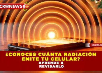 ¿Conoces cuánta radiación emite tu celular? Aprende a revisarlo