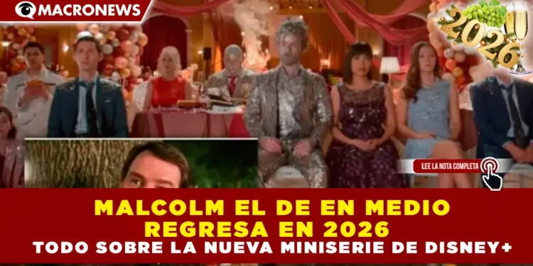 MALCOLM EL DE EN MEDIO REGRESA EN 2026; TODO SOBRE LA NUEVA MINISERIE DE DISNEY+