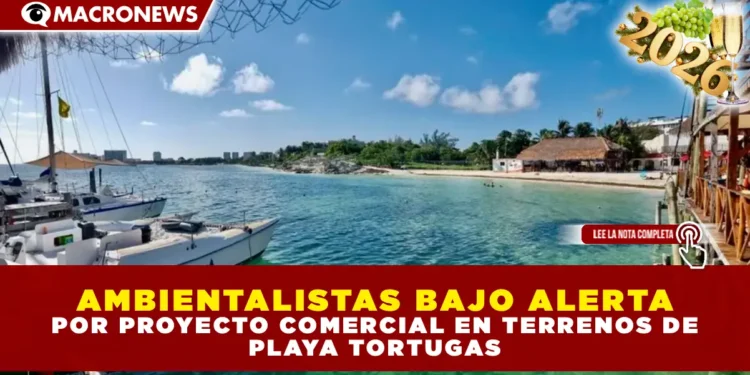 AMBIENTALISTAS BAJO ALERTA POR PROYECTO COMERCIAL EN TERRENOS DE PLAYA TORTUGAS.