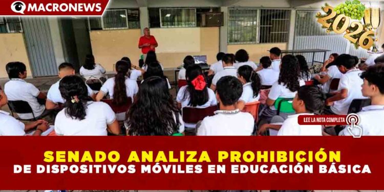 SENADO ANALIZA PROHIBICIÓN DE DISPOSITIVOS MÓVILES EN EDUCACIÓN BÁSICA