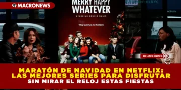 MARATÓN DE NAVIDAD EN NETFLIX: LAS MEJORES SERIES PARA DISFRUTAR SIN MIRAR EL RELOJ ESTAS FIESTAS