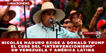 NICOLÁS MADURO EXIGE A DONALD TRUMP EL CESE DEL «INTERVENCIONISMO» EN VENEZUELA Y AMÉRICA LATINA