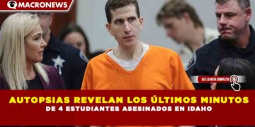AUTOPSIAS REVELAN LOS ÚLTIMOS MINUTOS DE 4 ESTUDIANTES ASESINADOS EN IDAHO