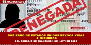 GOBIERNO DE ESTADOS UNIDOS REVOCA VISAS A MIEMBROS DEL CONSEJO DE TRANSICIÓN DE HAITÍ EN 2026