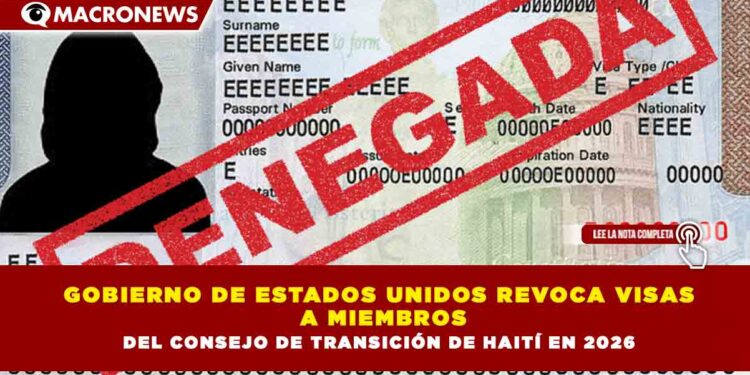 GOBIERNO DE ESTADOS UNIDOS REVOCA VISAS A MIEMBROS DEL CONSEJO DE TRANSICIÓN DE HAITÍ EN 2026