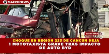 CHOQUE EN REGIÓN 223 DE CANCÚN DEJA 1 MOTOTAXISTA GRAVE TRAS IMPACTO  DE AUTO BYD