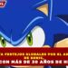 SEGA ALISTA FESTEJOS GLOBALES POR EL ANIVERSARIO DE SONIC, ÍCONO CON MÁS DE 30 AÑOS DE HISTORIA