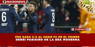 PSG GANA 3-0 AL PARIS FC EN EL PRIMER DERBI PARISINO DE LA ERA MODERNA