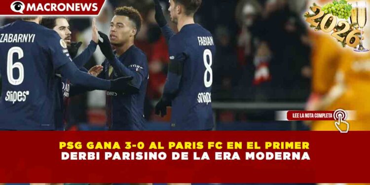 PSG GANA 3-0 AL PARIS FC EN EL PRIMER DERBI PARISINO DE LA ERA MODERNA