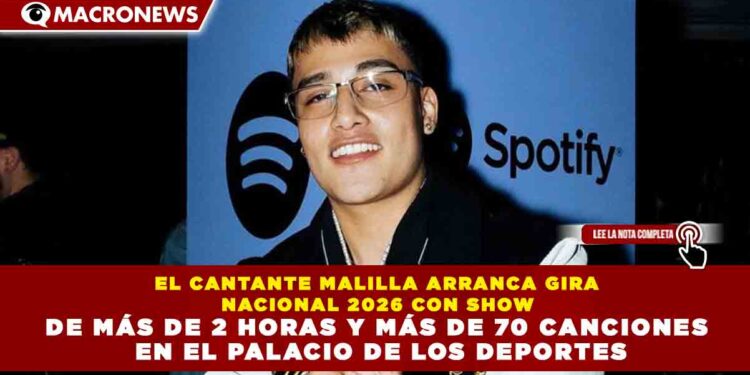 EL CANTANTE MALILLA ARRANCA GIRA NACIONAL 2026 CON SHOW DE MÁS DE 2 HORAS Y MÁS DE 70 CANCIONES EN EL PALACIO DE LOS DEPORTES