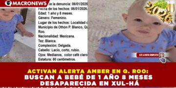 ACTIVAN ALERTA AMBER EN Q. ROO:  BUSCAN A BEBÉ DE 1 AÑO 8 MESES  DESAPARECIDA EN XUL-HÁ