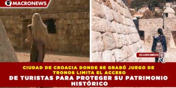 CIUDAD DE CROACIA DONDE SE GRABÓ JUEGO DE TRONOS LIMITA EL ACCESO DE TURISTAS PARA PROTEGER SU PATRIMONIO HISTÓRICO