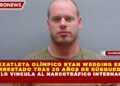 EXATLETA OLÍMPICO RYAN WEDDING ES ARRESTADO TRAS 20 AÑOS DE BÚSQUEDA; EL FBI LO VINCULA AL NARCOTRÁFICO INTERNACIONAL