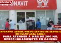 INFONAVIT ABRIRÁ NUEVO CENTRO DE SERVICIO  EN MULTIPLAZA KABAH  PARA ATENDER A MÁS DE 200 MIL  DERECHOHABIENTES EN CANCÚN