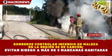 BOMBEROS CONTROLAN INCENDIO DE MALEZA EN LA REGIÓN 95 DE CANCÚN; EVITAN RIESGO A MÁS DE 3 MANZANAS HABITADAS