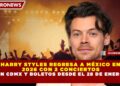 HARRY STYLES REGRESA A MÉXICO EN 2026 CON 2 CONCIERTOS EN CDMX Y BOLETOS DESDE EL 28 DE ENERO