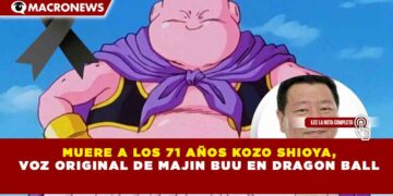 MUERE A LOS 71 AÑOS KOZO SHIOYA, VOZ ORIGINAL DE MAJIN BUU EN DRAGON BALL