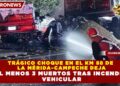 TRÁGICO CHOQUE EN EL KM 88 DE LA MÉRIDA–CAMPECHE DEJA AL MENOS 3 MUERTOS TRAS INCENDIO VEHICULAR