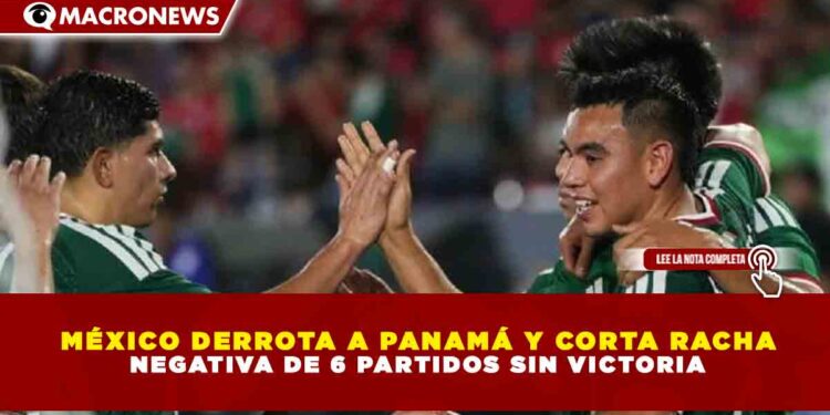 MÉXICO DERROTA A PANAMÁ Y CORTA RACHA  NEGATIVA DE 6 PARTIDOS SIN VICTORIA