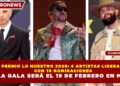 PREMIO LO NUESTRO 2026: 4 ARTISTAS LIDERAN CON 10 NOMINACIONES Y LA GALA SERÁ EL 19 DE FEBRERO EN MIAMI