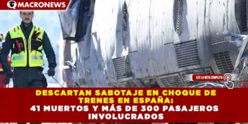 DESCARTAN SABOTAJE EN CHOQUE DE  TRENES EN ESPAÑA: 41 MUERTOS Y MÁS DE 300 PASAJEROS  INVOLUCRADOS
