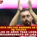 FUTBOLISTA HÉCTOR HERRERA SE DESPIDE  DE TOLUCA  A LOS 35 AÑOS TRAS LOGRAR  EL BICAMPEONATO EN LIGA MX