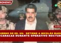GOBIERNO DE EE. UU.  DETIENE A NICOLÁS MADURO EN CARACAS DURANTE OPERATIVO NOCTURNO