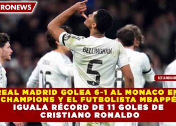 REAL MADRID GOLEA 6-1 AL MONACO EN CHAMPIONS Y EL FUTBOLISTA MBAPPÉ  IGUALA RÉCORD DE 11 GOLES DE CRISTIANO RONALDO