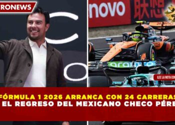 FÓRMULA 1 2026 ARRANCA CON 24 CARRERAS Y EL REGRESO DEL MEXICANO CHECO PÉREZ