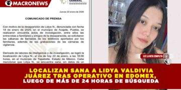 LOCALIZAN SANA A LIDYA VALDIVIA JUÁREZ TRAS OPERATIVO EN EL ESTADO DE MÉXICO, LUEGO DE MÁS DE 24 HORAS DE BÚSQUEDA