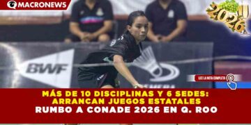 MÁS DE 10 DISCIPLINAS Y 6 SEDES: ARRANCAN JUEGOS ESTATALES RUMBO A CONADE 2026 EN Q. ROO
