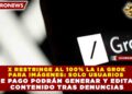 X RESTRINGE AL 100% LA IA GROK PARA IMÁGENES: SOLO USUARIOS DE PAGO PODRÁN GENERAR Y EDITAR CONTENIDO TRAS DENUNCIAS