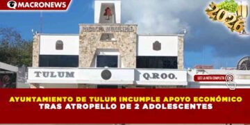 AYUNTAMIENTO DE TULUM INCUMPLE APOYO ECONÓMICO TRAS ATROPELLO DE 2 ADOLESCENTES