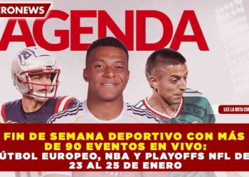 FIN DE SEMANA DEPORTIVO CON MÁS DE 90 EVENTOS EN VIVO: FÚTBOL EUROPEO, NBA Y PLAYOFFS NFL DEL 23 AL 25 DE ENERO