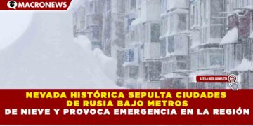 NEVADA HISTÓRICA SEPULTA CIUDADES DE RUSIA BAJO METROS DE NIEVE Y PROVOCA EMERGENCIA EN LA REGIÓN