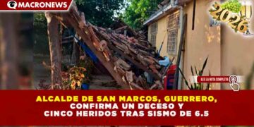 SISMO DE 6.5 EN SAN MARCOS DEJA UN SALDO DE 420 VIVIENDAS AFECTADAS Y MÁS DE 500 RÉPLICAS EN GUERRERO