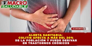 ALERTA SANITARIA: COLITIS AFECTA A MÁS DEL 20% DE LA POBLACIÓN Y PUEDE DERIVAR EN TRASTORNOS CRÓNICOS