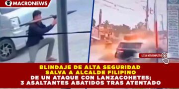 BLINDAJE DE ALTA SEGURIDAD SALVA A ALCALDE FILIPINO DE UN ATAQUE CON LANZACOHETES; 3 ASALTANTES ABATIDOS TRAS ATENTADO