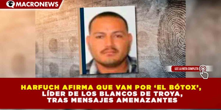 OBJETIVO PRIORITARIO: FUERZAS FEDERALES INTENSIFICAN BÚSQUEDA DE ‘EL BÓTOX’ TRAS IDENTIFICAR 3 ÓRDENES DE APREHENSIÓN POR HOMICIDIO Y EXTORSIÓN