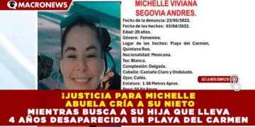 ¡JUSTICIA PARA MICHELLE! ABUELA CRÍA A SU NIETO MIENTRAS BUSCA A SU HIJA QUE LLEVA 4 AÑOS DESAPARECIDA EN PLAYA DEL CARMEN