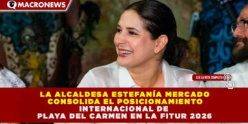 PLAYA DEL CARMEN IRRUMPE EN FITUR 2026: ESTRATEGIA “LET’S PLAYA” BUSCA CAUTIVAR A MÁS DE 150 MIL PROFESIONALES DEL TURISMO