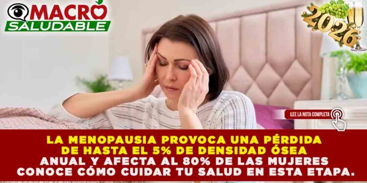 TRANSICIÓN BIOLÓGICA Y SALUD FEMENINA: MENOPAUSIA ELEVA HASTA UN 5% ANUAL LA PÉRDIDA DE DENSIDAD ÓSEA EN MUJERES