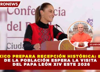 MÉXICO PREPARA RECEPCIÓN HISTÓRICA: 80% DE LA POBLACIÓN ESPERA LA VISITA DEL PAPA LEÓN XIV ESTE 2026