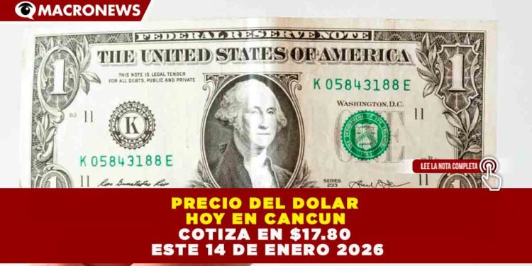 EL PESO MEXICANO SE FORTALECE: DÓLAR COTIZA EN 17.80 UNIDADES CON UNA APRECIACIÓN DEL 0.15%