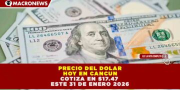 DÓLAR CIERRA ENERO CON PÉRDIDA DEL 1.8%: PESO MEXICANO RESISTE Y COTIZA EN $17.47 ESTE SÁBADO