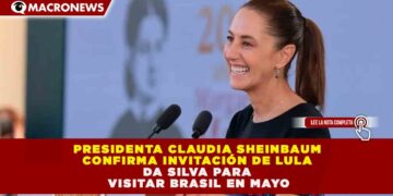 ALIANZA ESTRATÉGICA EN AMÉRICA LATINA: SHEINBAUM Y LULA DA SILVA PROYECTAN ENCUENTRO EN BRASIL PARA FORTALECER EL 100% DE LA COOPERACIÓN BILATERAL