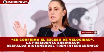 DICTAMEN TÉCNICO CONFIRMA EXCESO DE VELOCIDAD COMO CAUSA DEL DESCARRILAMIENTO EN EL TREN INTEROCEÁNICO