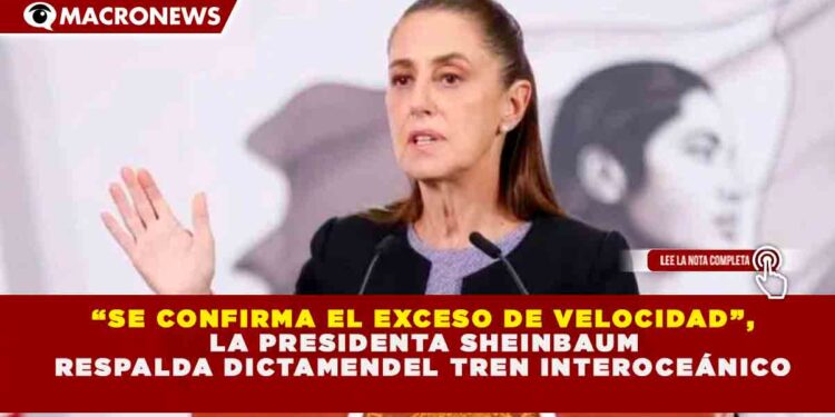 DICTAMEN TÉCNICO CONFIRMA EXCESO DE VELOCIDAD COMO CAUSA DEL DESCARRILAMIENTO EN EL TREN INTEROCEÁNICO