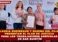 CLAUDIA SHEINBAUM Y MARINA DEL PILAR PRESENTAN EL PLAN DE JUSTICIA PARA LOS TRABAJADORES AGRÍCOLAS DE SAN QUINTÍN