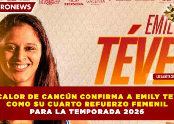EL CALOR DE CANCÚN CONFIRMA A EMILY TEVEZ COMO SU CUARTO REFUERZO FEMENIL PARA LA TEMPORADA 2026